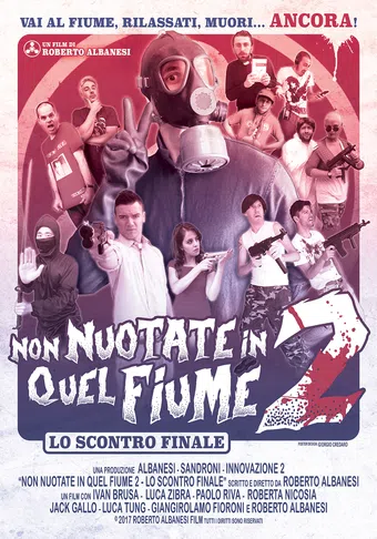 non nuotate in quel fiume 2: lo scontro finale 2017 poster