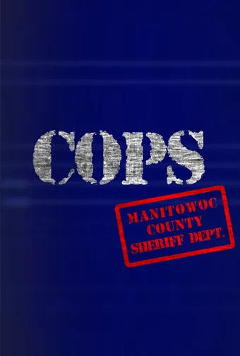 cops manitowoc sheriff dept. 2016 poster