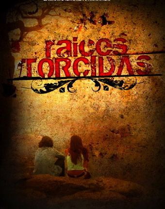 raices torcidas 2008 poster