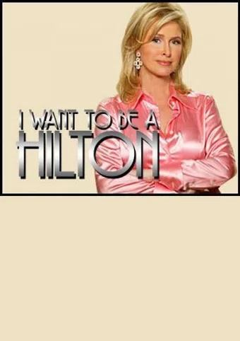 i want to be a hilton 2005 poster