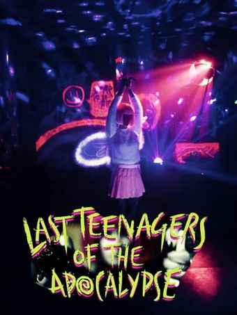 last teenagers of the apocalypse 2016 poster