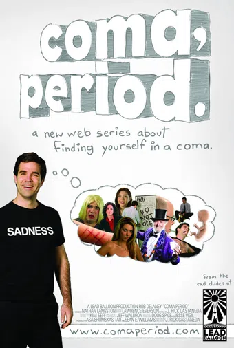 coma, period. 2009 poster