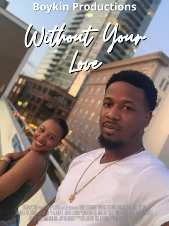 without your love 2022 poster