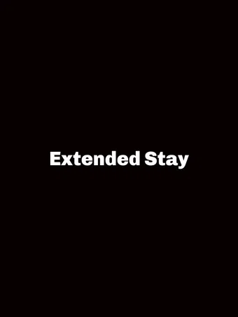 extended stay poster