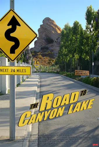 the road to canyon lake 2005 poster