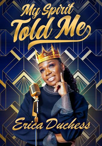 erica duchess: my spirit told me 2022 poster