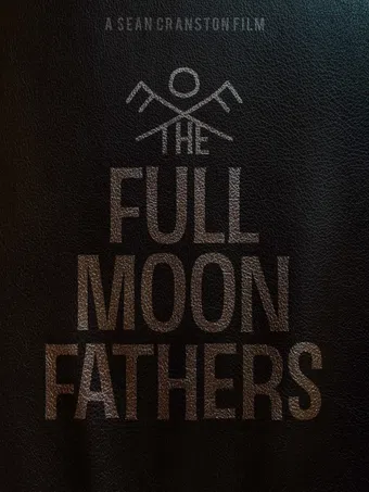 the full moon fathers 2022 poster