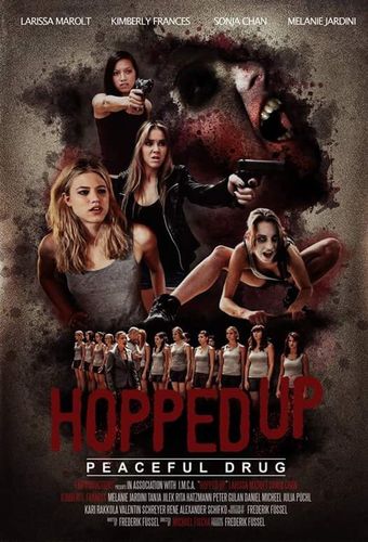 hopped up - friedliche droge 2013 poster