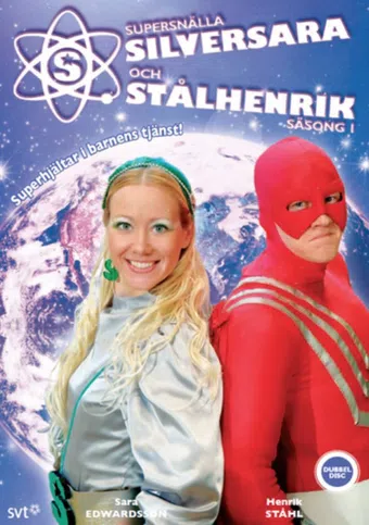 supersnällasilversara och stålhenrik 2005 poster