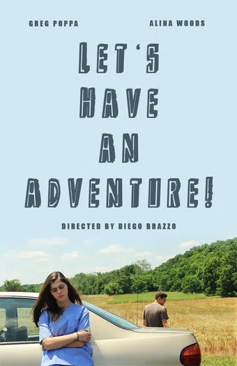 let's have an adventure 2017 poster