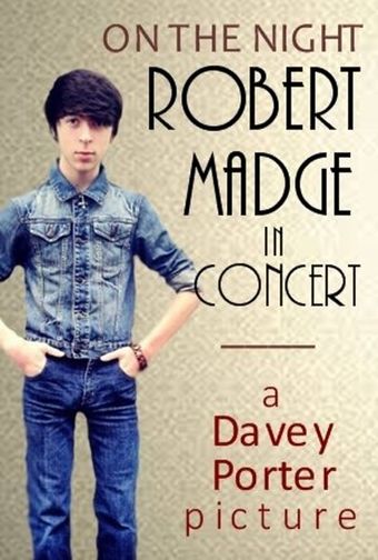 on the night: robert madge in concert 2013 poster