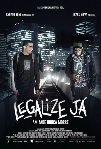 legalize já: amizade nunca morre 2017 poster