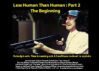 less human than human part 2: the beginning 2018 poster