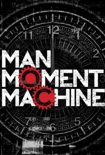 man, moment, machine 2005 poster