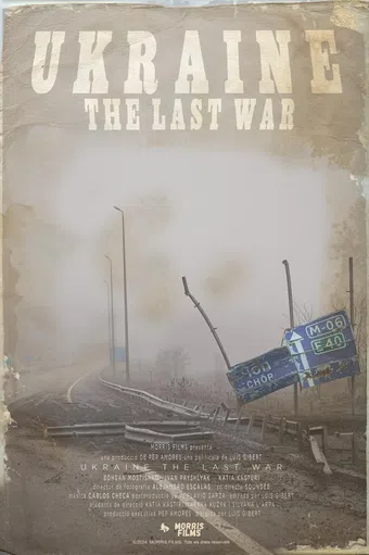 ukraine, the last war 2024 poster