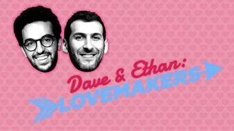 dave & ethan: lovemakers 2016 poster