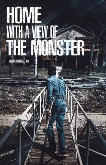 home with a view of the monster 2019 poster