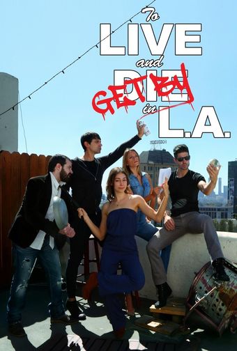 to live and get by in l.a. 2016 poster