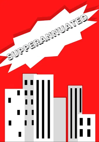 superannuated poster