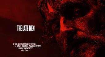 the late men 2013 poster