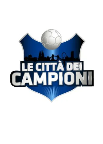 le città dei campioni 2011 poster