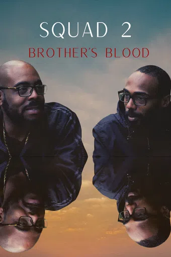 squad 2 brother's blood 2022 poster