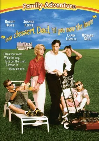 no dessert, dad, till you mow the lawn 1994 poster