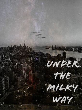 under the milky way poster