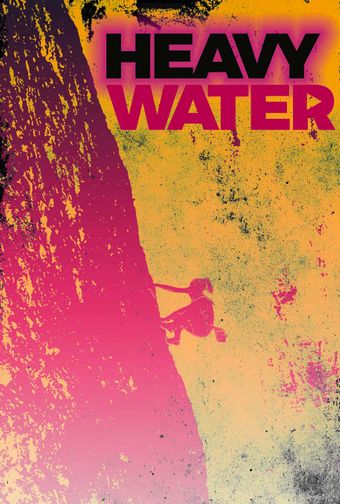 heavy water poster