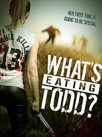 what's eating todd? 2016 poster