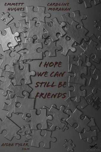 i hope we can still be friends poster