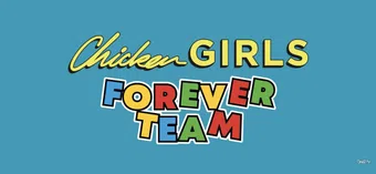 chicken girls: forever team 2022 poster