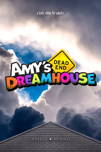 amy's dead-end dreamhouse poster