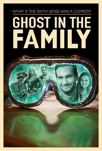 ghost in the family 2018 poster