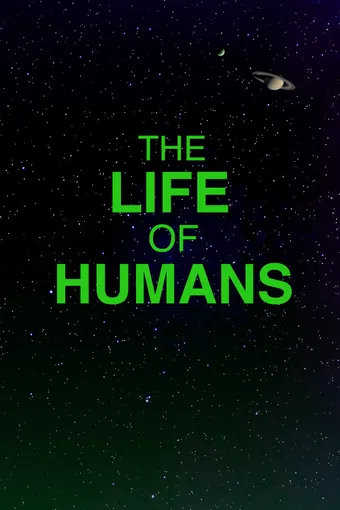 the life of humans 2021 poster