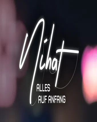 nihat - alles auf anfang 2021 poster