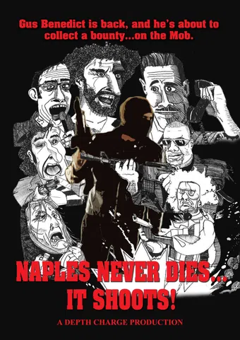 naples never dies... it shoots! 2012 poster