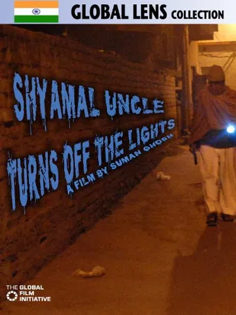 shyamal uncle turns off the lights 2012 poster