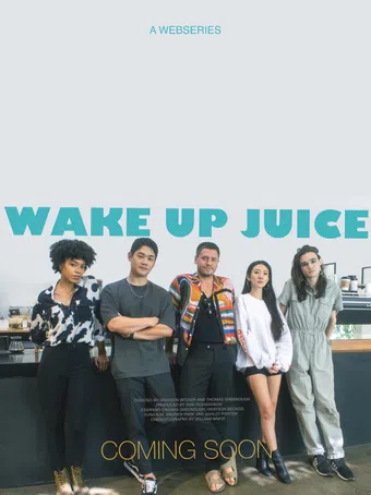 wake up juice 2022 poster