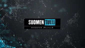 suomen tulli rikosten jäljillä 2021 poster