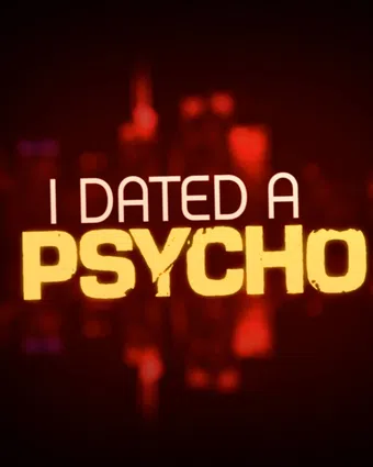 i dated a psycho 2013 poster