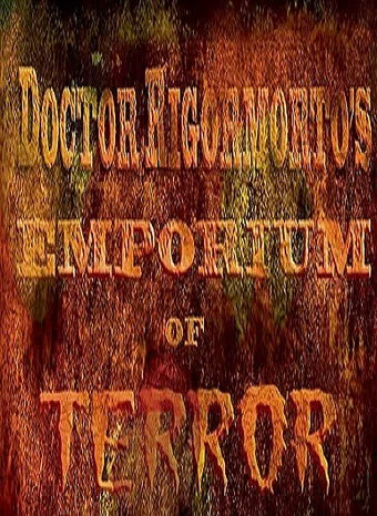 doctor rigormorto's emporium of terror 2015 poster