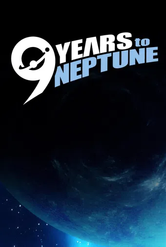 9 years to neptune 2021 poster