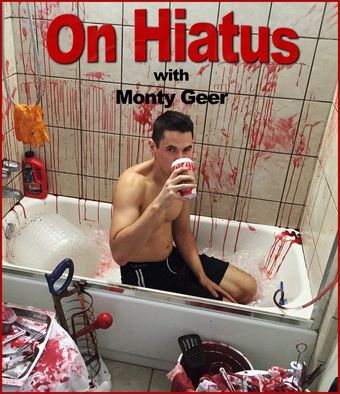 on hiatus with monty geer 2016 poster