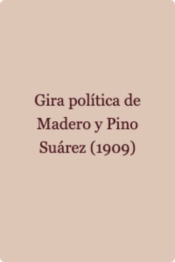 gira política de madero y pino suárez 1909 poster