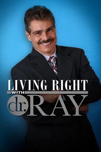 living right with dr ray 2011 poster