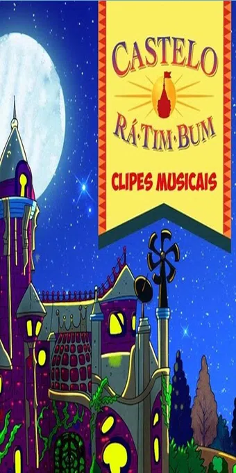 castelo rá tim bum clipes musicais 2023 poster