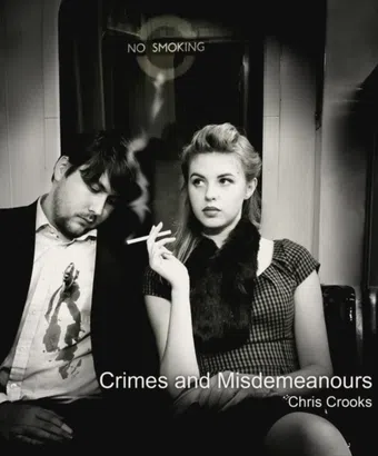 chris crooks: crimes & misdemeanours 2013 poster