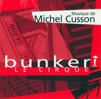 bunker, le cirque 2002 poster