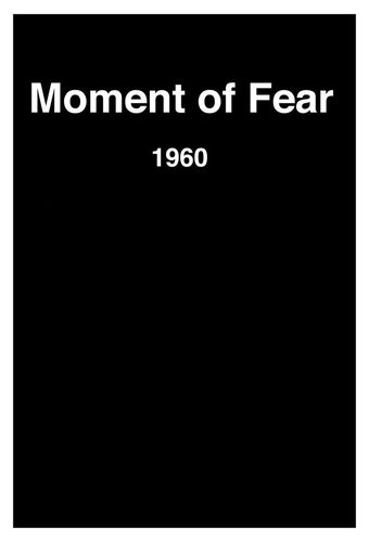 moment of fear 1960 poster